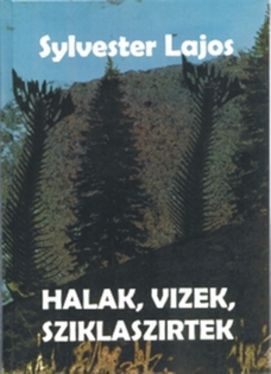 Sylvester Lajos: Halak, vizek, sziklaszirtek