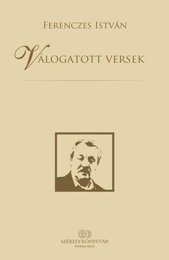 Ferenczes István: Válogatott versek (Székely könyvtár) (Karácsony)