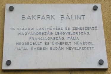 Bakfark-emléktábla Budán. A szerző felvételei